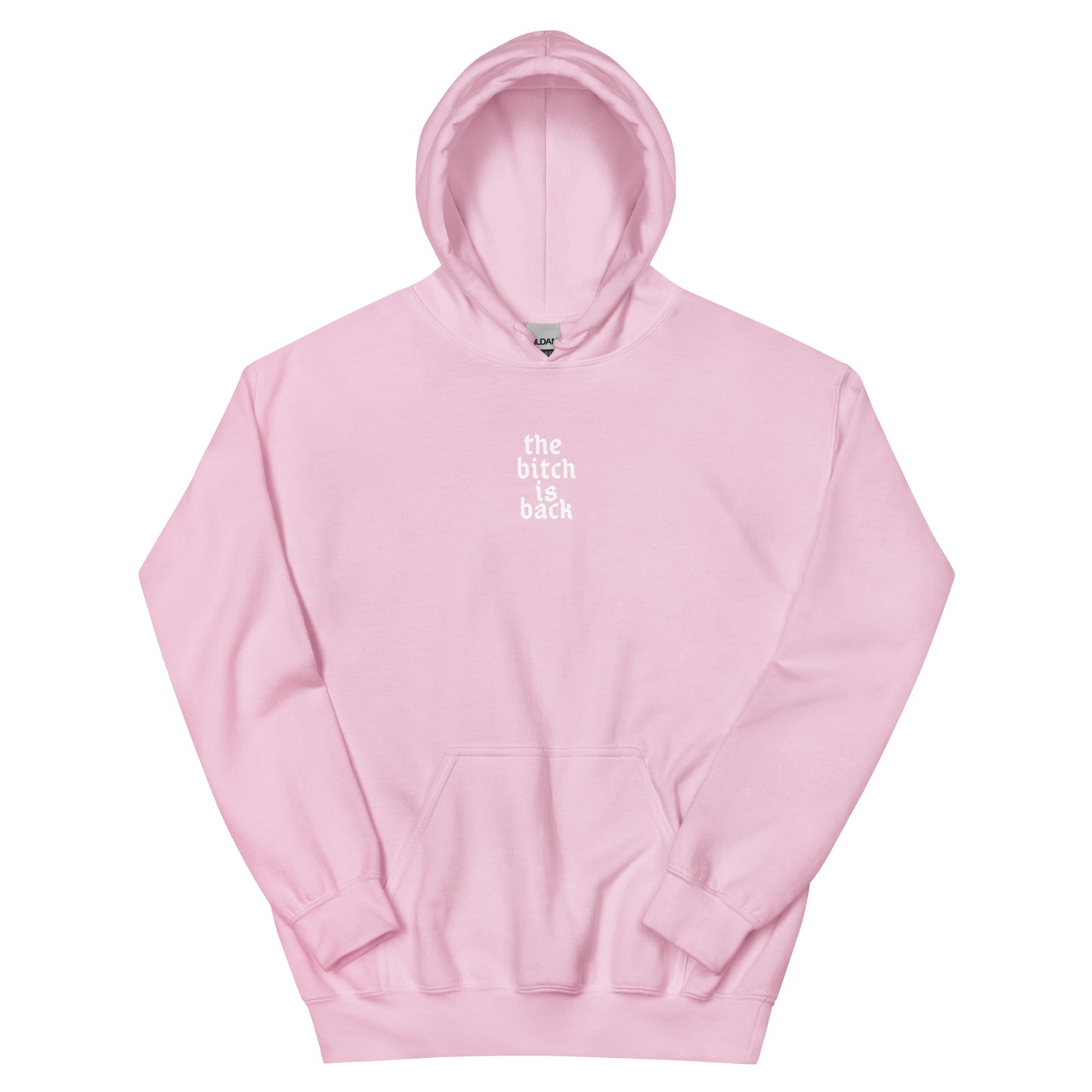 Unisex The Bitch Is Back Hoodie